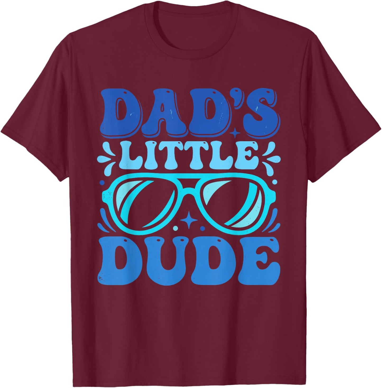 Dad's Little Dude Father's Day Matching Son Toddler Boy T-Shirt - T-Shirt | Maroon