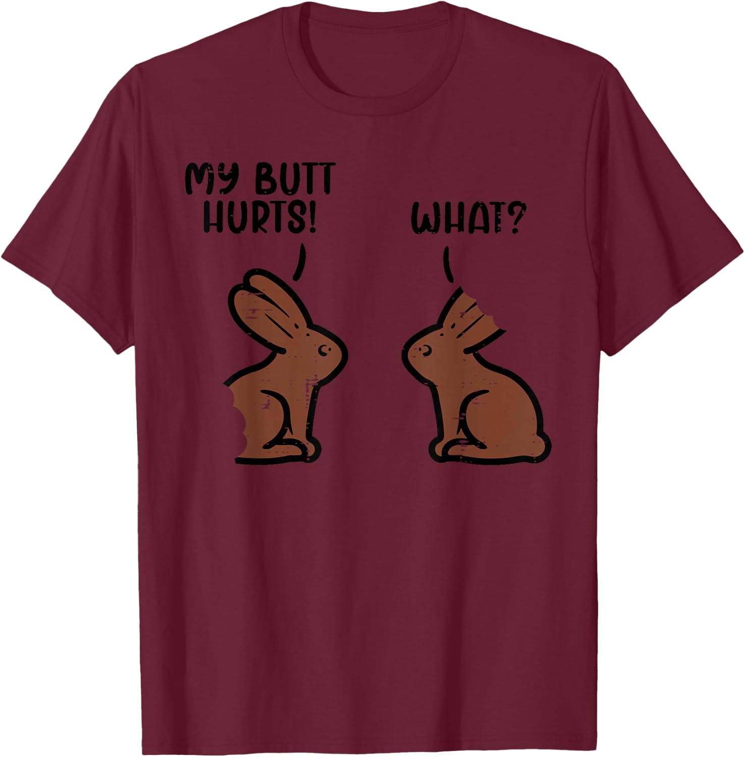 Chocolate Easter Bunnies Funny Rabbit Bunny Candy Men Women T-Shirt - T-Shirt | Maroon