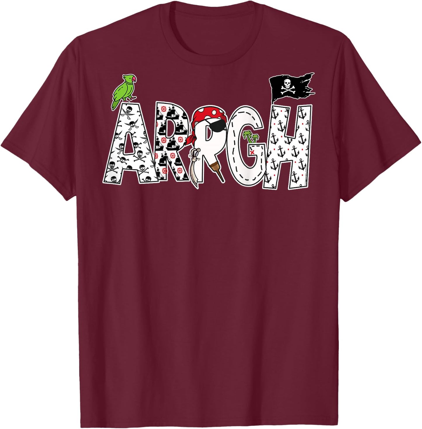 On Back | Fun Arrgh Pirate Style Pirate Costume ARGH Pirate T-Shirt - T-Shirt | Maroon