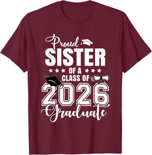 Proud Sister of A 2026 Graduate Senior Sister T-Shirt - T-Shirt | Maroon
