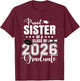 Proud Sister of A 2026 Graduate Senior Sister T-Shirt - T-Shirt | Maroon