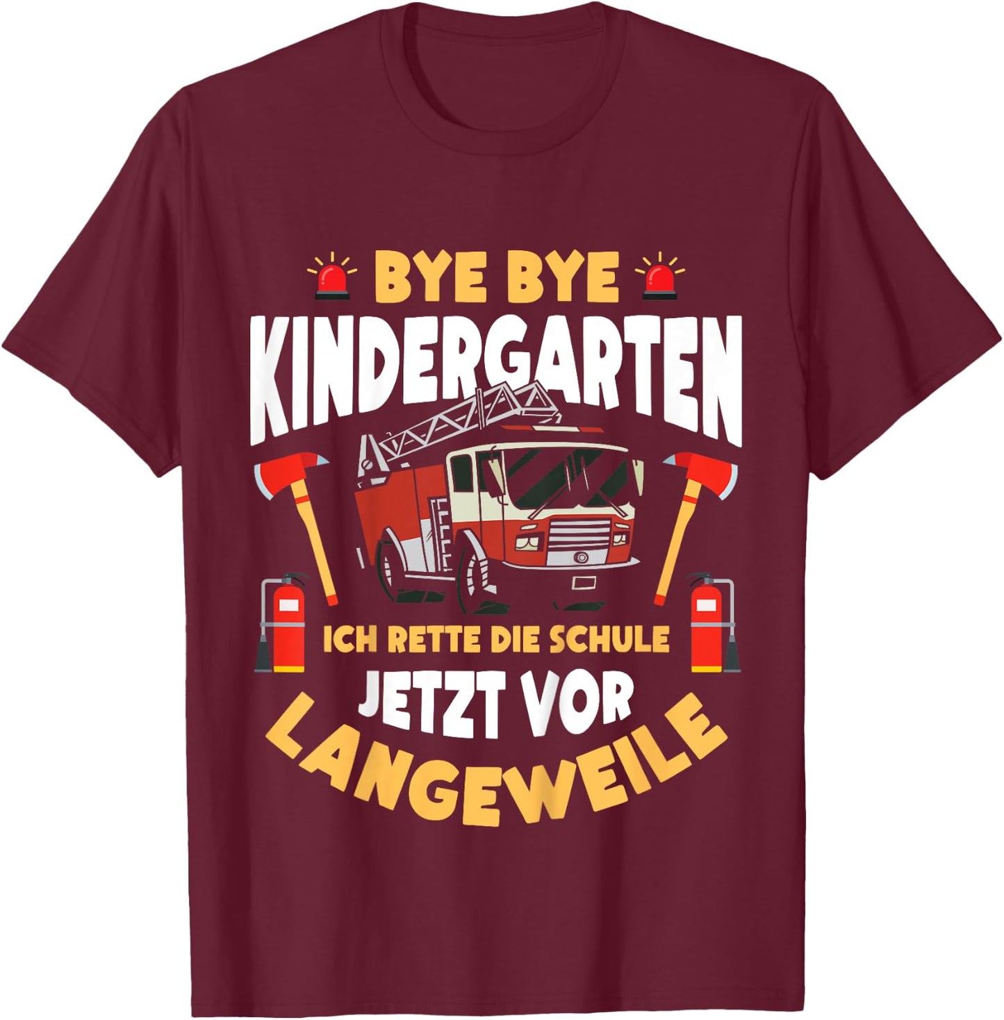 Schulkind Lustiges Feuerwehr Einschulung Schulanfang Junge T-Shirt - T-Shirt | Maroon