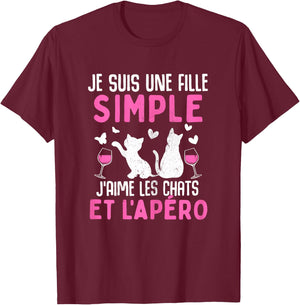 I am a simple girl I love cats aperitif humor cat , Black T-Shirt - T-Shirt | Maroon