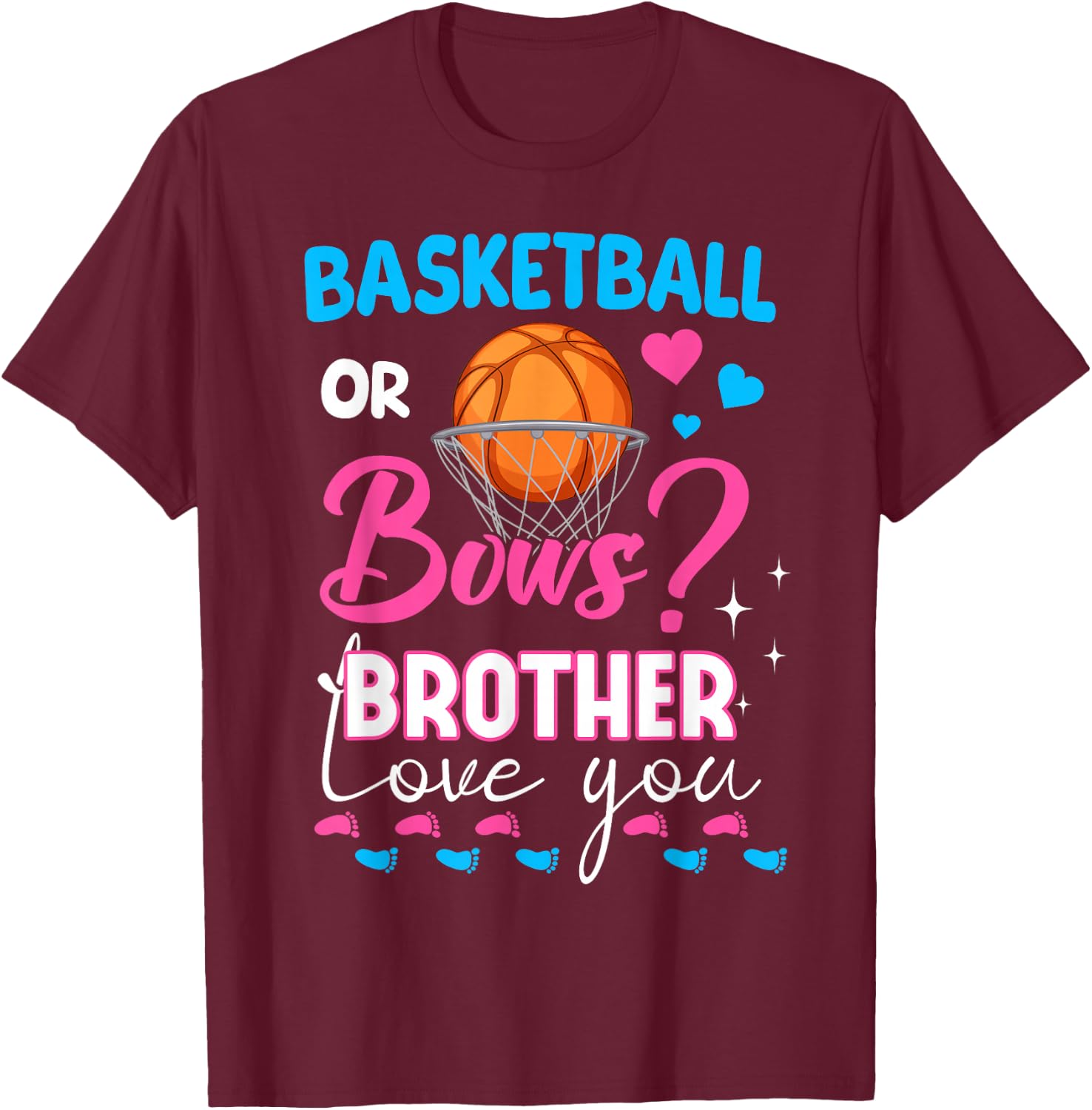 Basketball or Bows Brother Loves You 2026 Gender Reveal T-Shirt - T-Shirt | Maroon