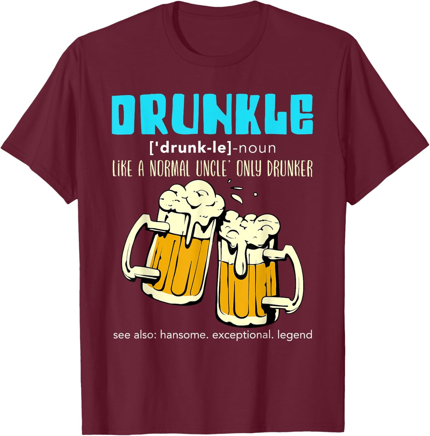 Beer drinker Uncle Drunkel T-Shirt - T-Shirt | Maroon