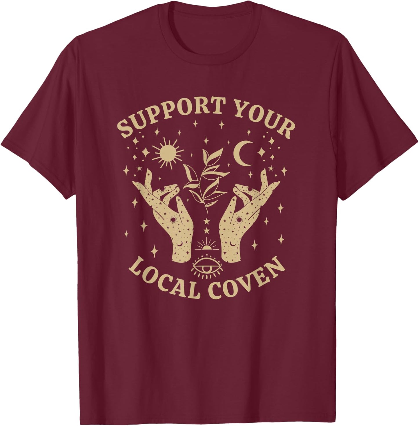 Support Your Local Coven, Witch Girl Aesthetic T-Shirt - T-Shirt | Maroon