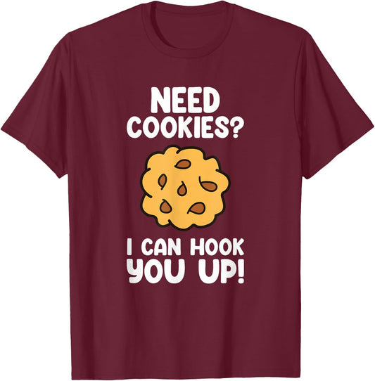 Need Cookies - Funny Baking Cookie Lover T-Shirt - T-Shirt | Maroon