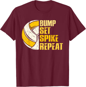 Bump Set Spike Repeat Volleyball Funny T-Shirt - T-Shirt | Maroon