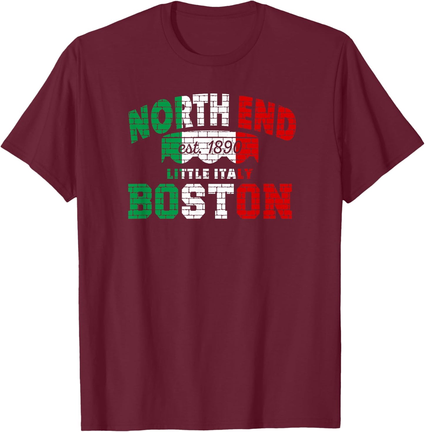Boston North End Italian Flag Little Italy Heritage 1890 T-Shirt - T-Shirt | Maroon