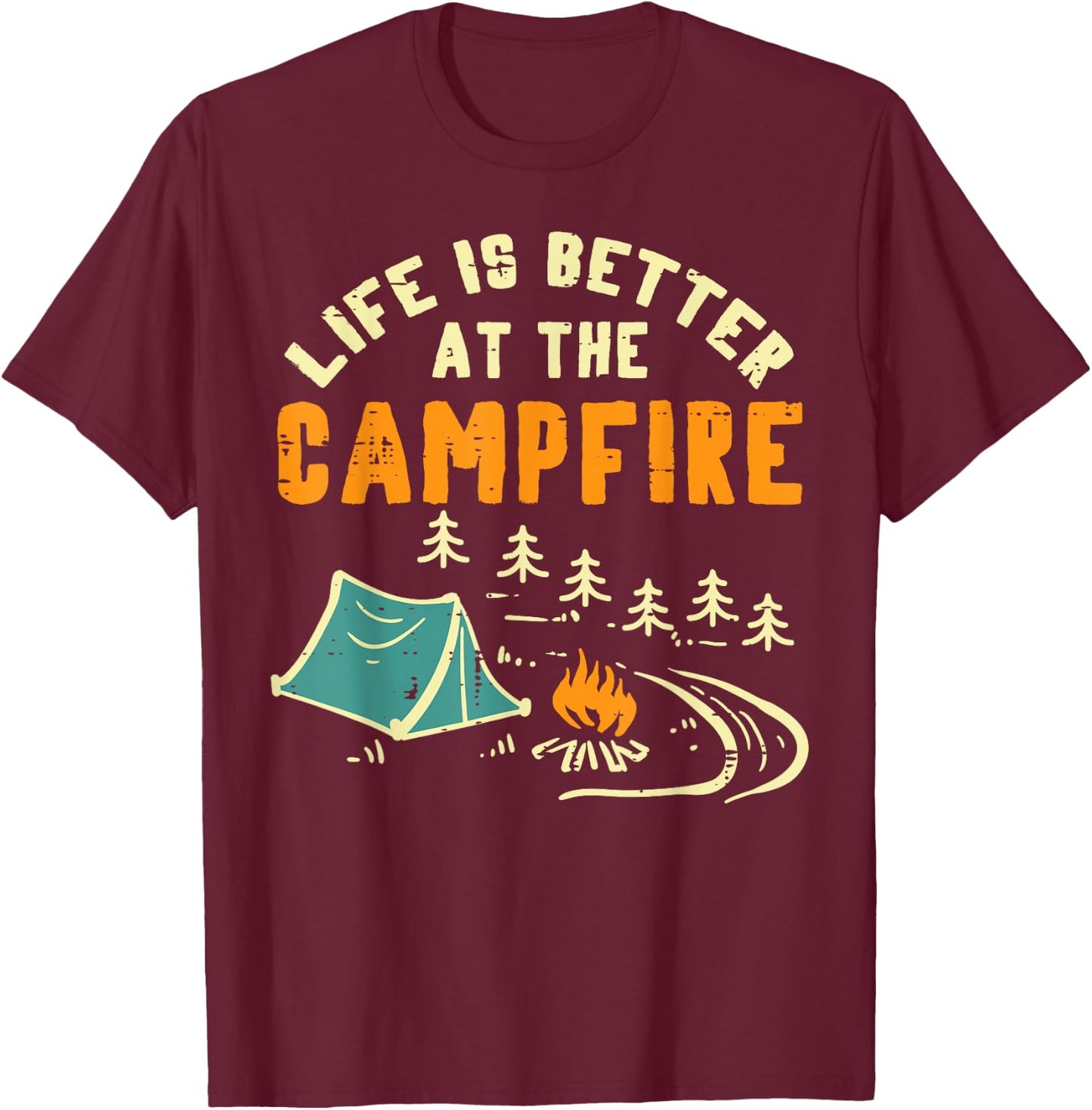 Life Better Campfire Camping Camper Boys Girl Kids Men Women T-Shirt - T-Shirt | Maroon