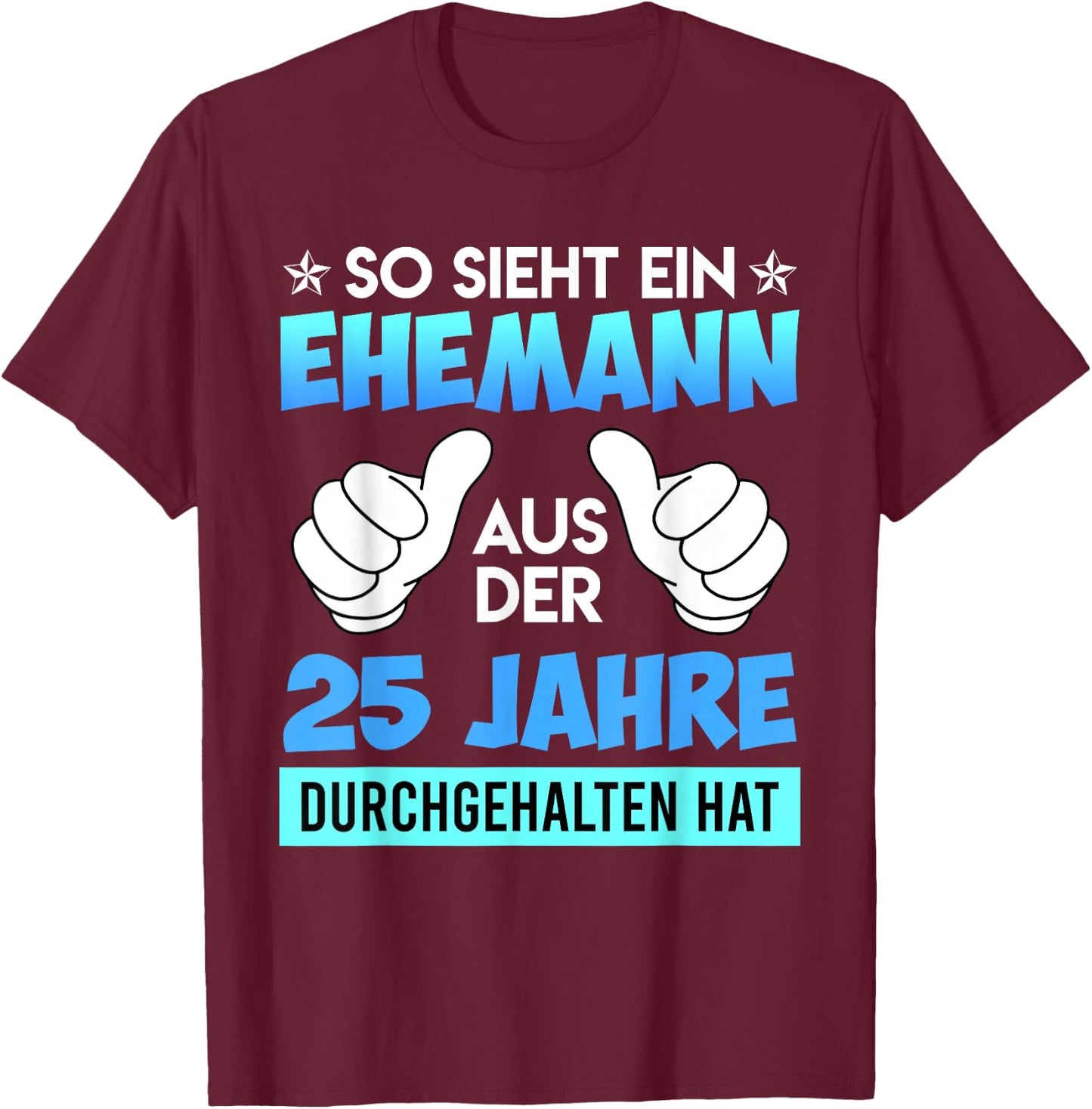Husband Silver Anniversary 25th Wedding Anniversary , black T-Shirt - T-Shirt | Maroon