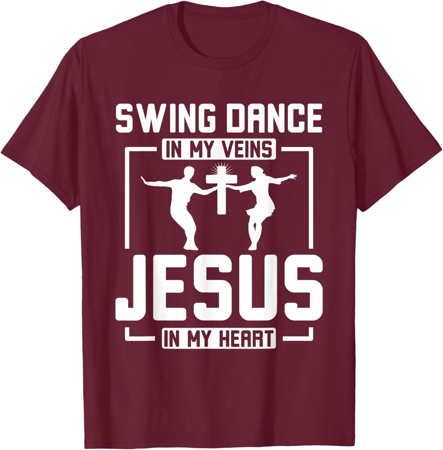 Swing Dancing and Jesus Jazz Rhythm Lover T-Shirt - T-Shirt | Maroon