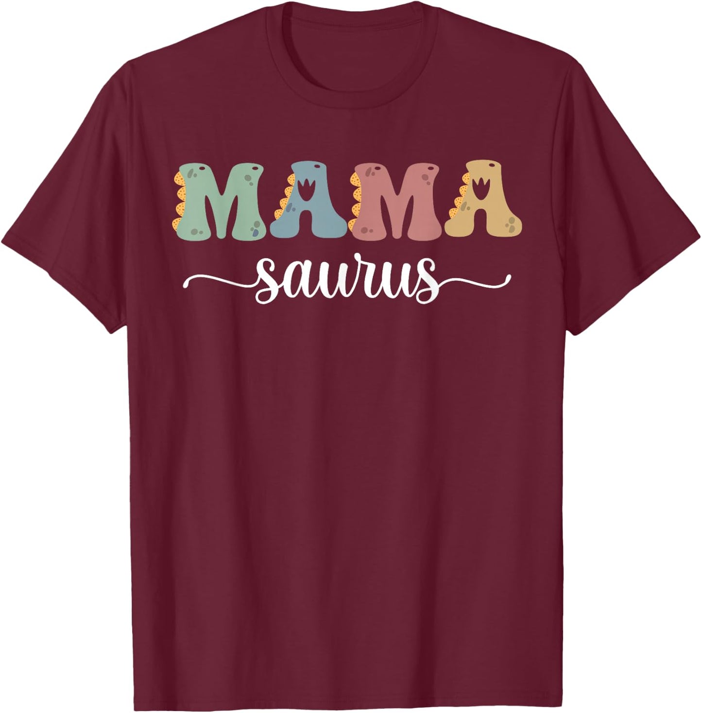 Mama Saurus Mother's Day Family Matching mom dinosaur Mama T-Shirt - T-Shirt | Maroon
