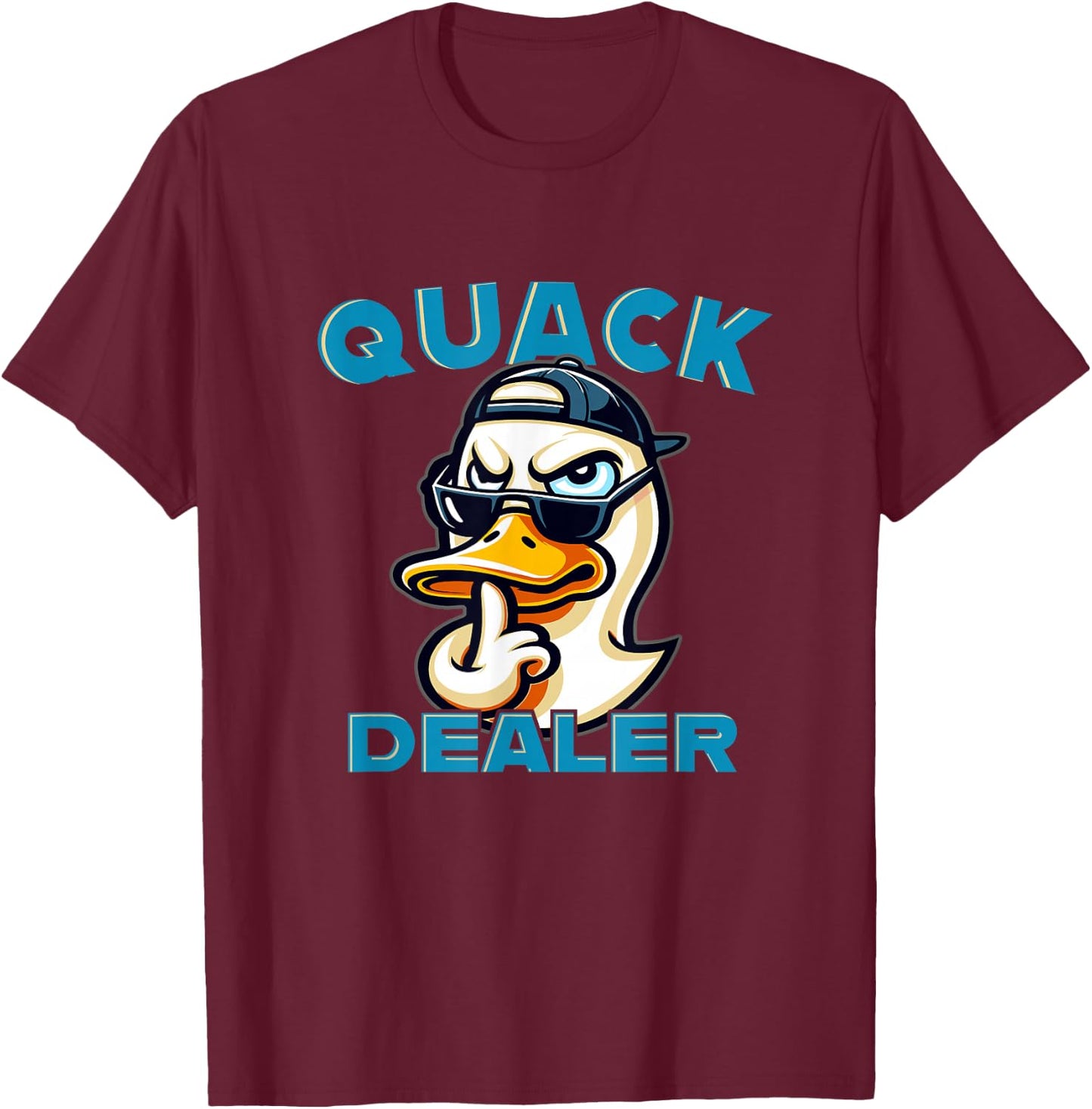Funny Shady Looking Ducky - Quack Dealer Sarcastic Humor T-Shirt - T-Shirt | Maroon