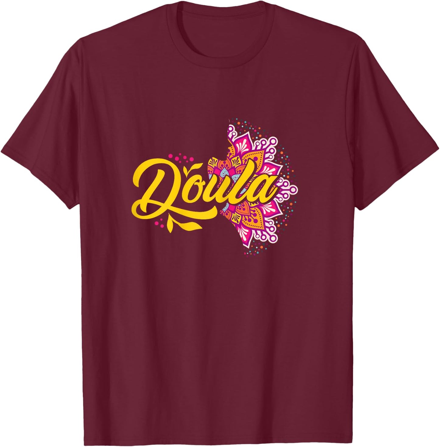 Doula Mandala | Childbirth Pregnancy | Doula Women T-Shirt - T-Shirt | Maroon