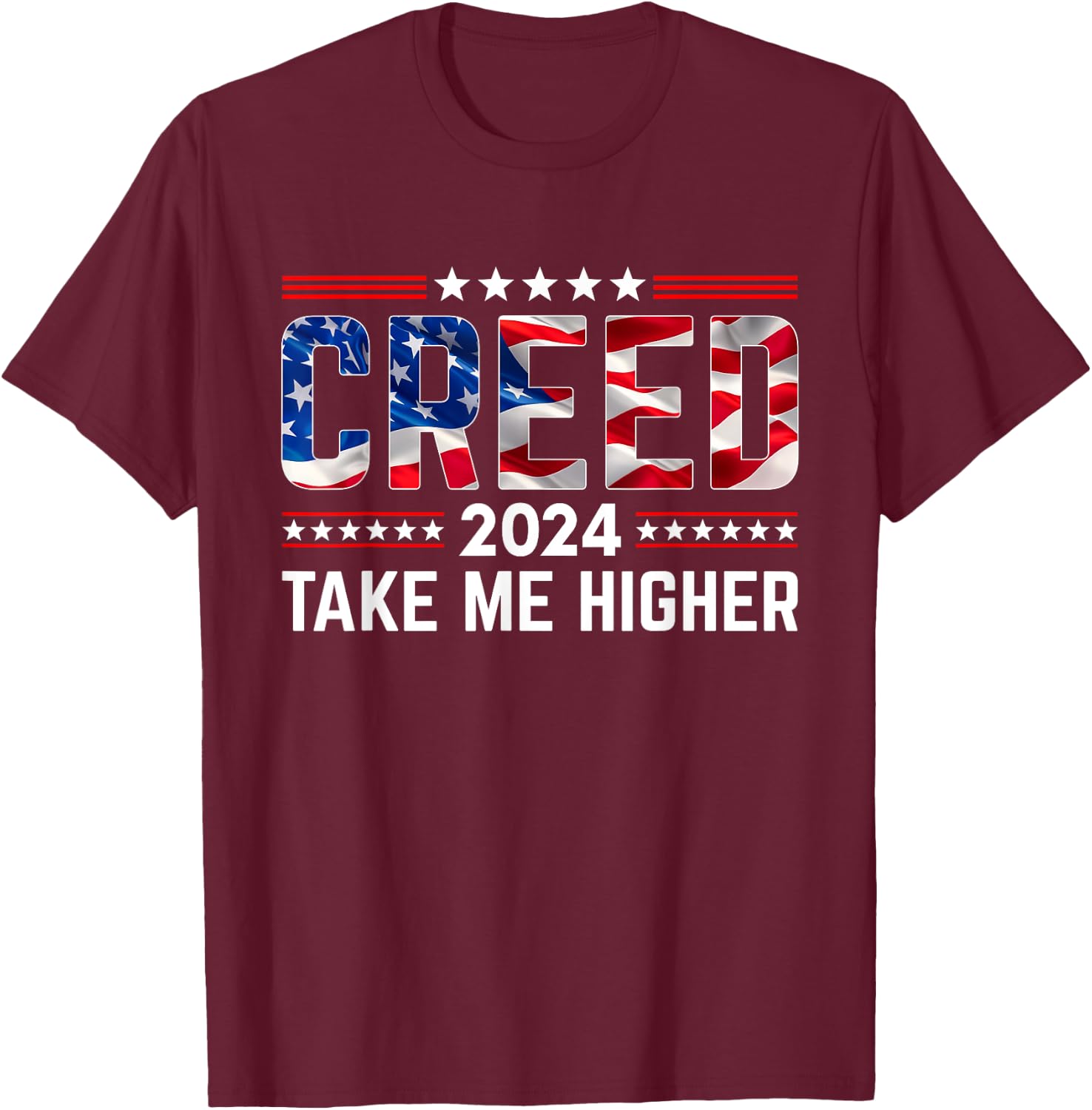 Creed '24 Take Me Higher Creed 2024 Take Me Higher Us Flag T-Shirt - T-Shirt | Maroon