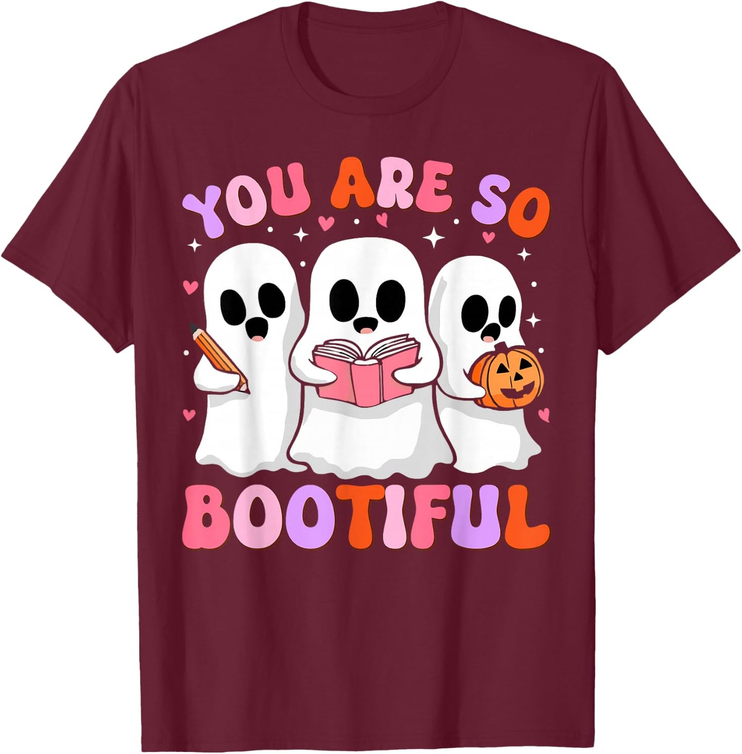 You Are So Bootiful Cute Halloween Ghost men women kids T-Shirt - T-Shirt | Maroon
