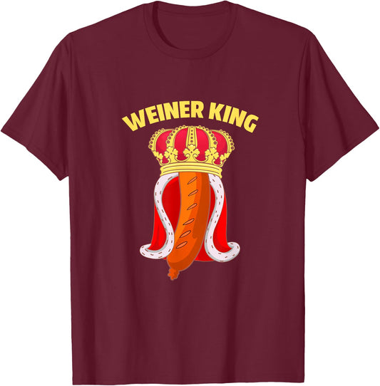 Weiner-King T-Shirt - T-Shirt | Maroon