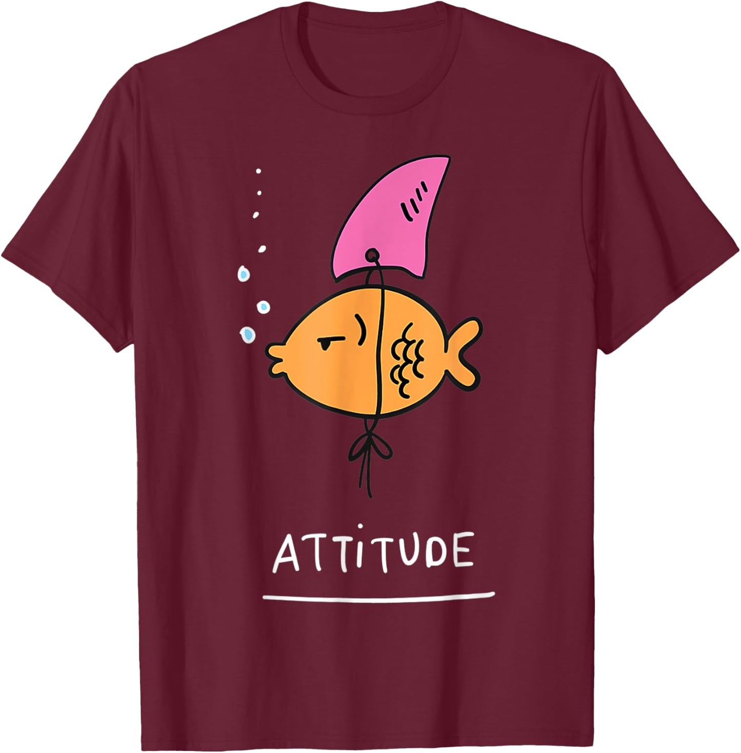 Fish With Attitude - Funny Sassy Sarcastic Cute Shark Fin T-Shirt - T-Shirt | Maroon