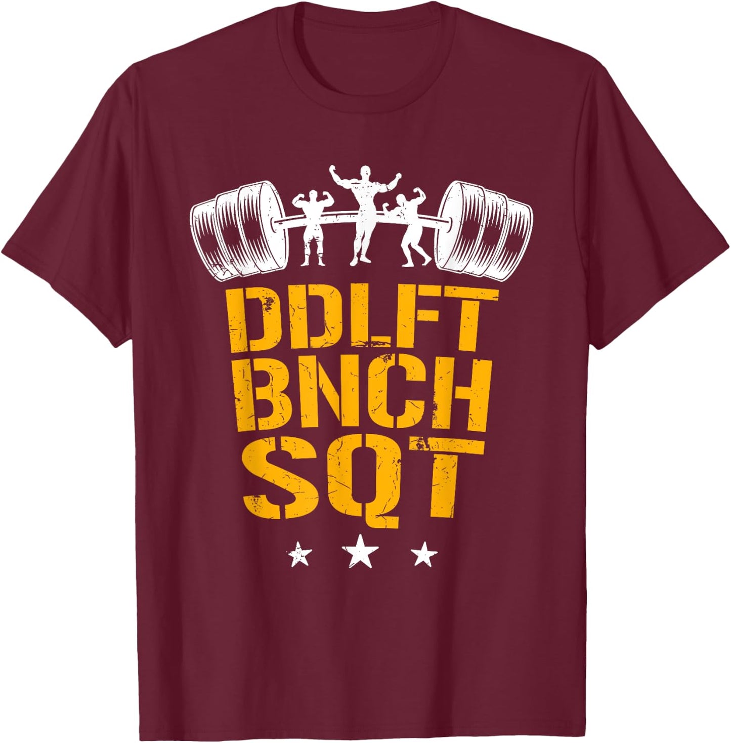 Bodybuilding heavy workout squat bench press deadlift T-Shirt - T-Shirt | Maroon