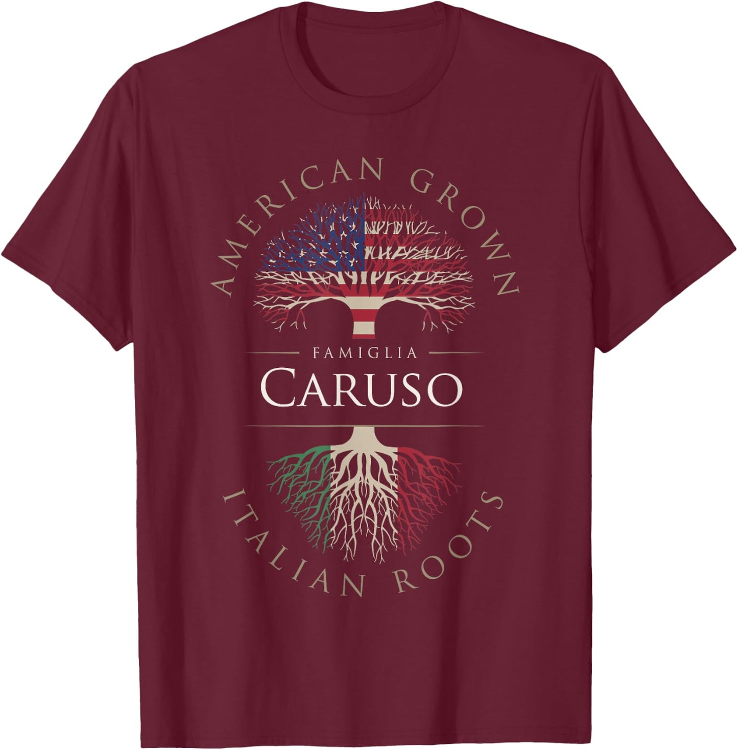 Caruso Family Name American Grown Italian Roots Italia Flag T-Shirt - T-Shirt | Maroon