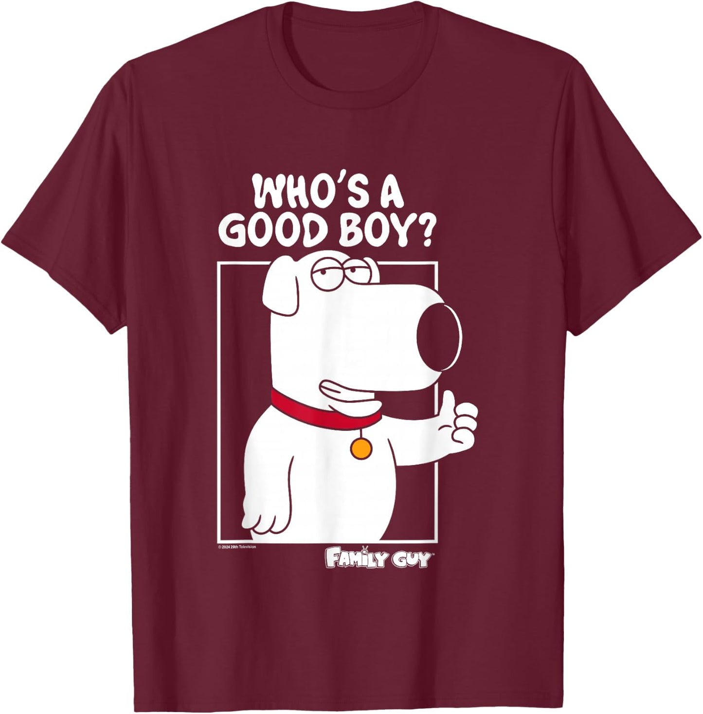 Family Guy Brian Griffin Who's A Good Boy? , Black, S T-Shirt - T-Shirt | Maroon