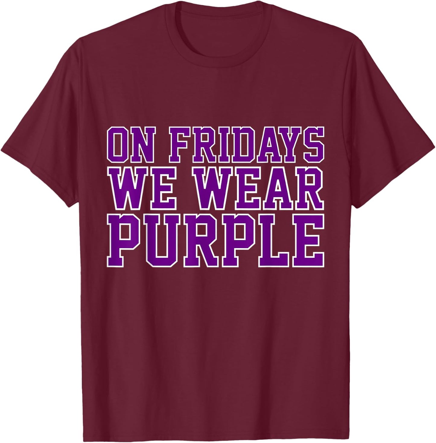 On Fridays We Wear Purple High School Football Team Pride T-Shirt - T-Shirt | Maroon