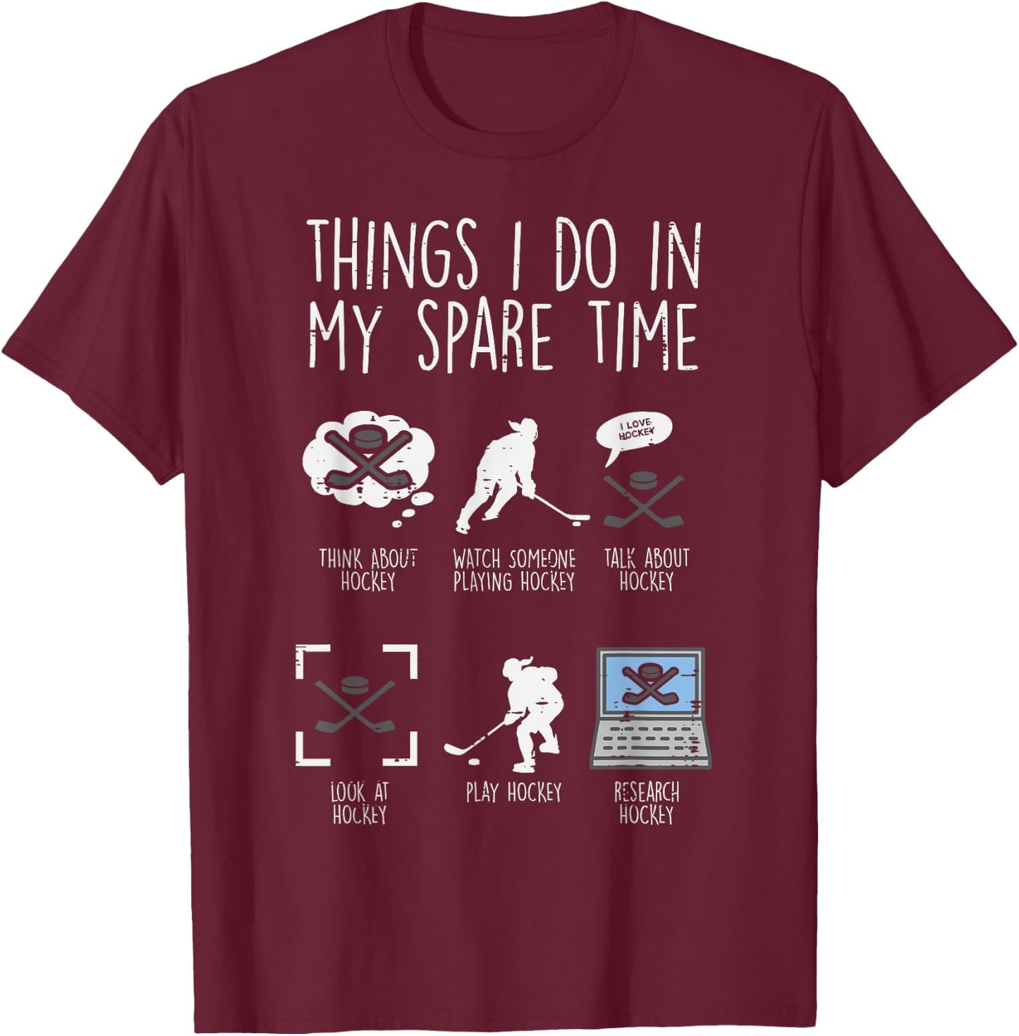 Things I Do Spare Time Ice Hockey Funny Sport Player Goalie T-Shirt - T-Shirt | Maroon