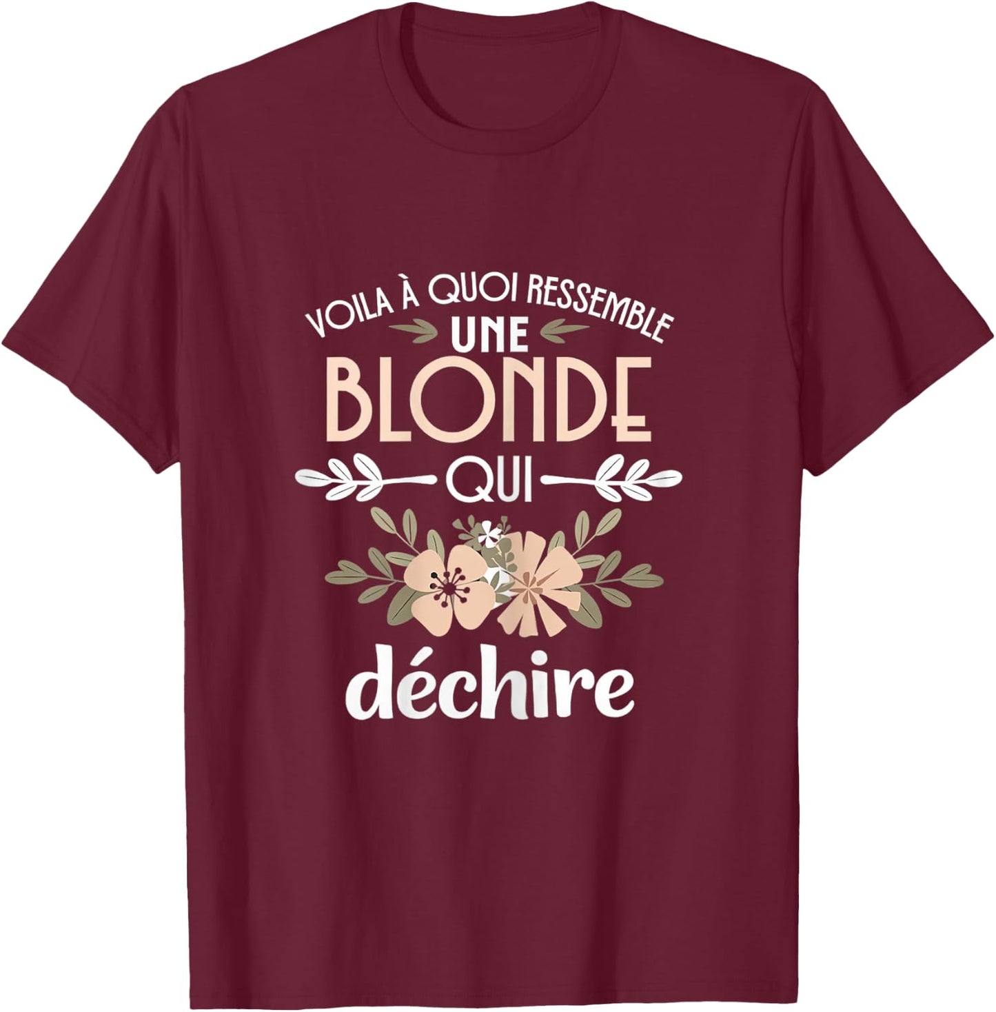 Blonde Ripping Humor Gift Woman Blondasse T-Shirt - T-Shirt | Maroon