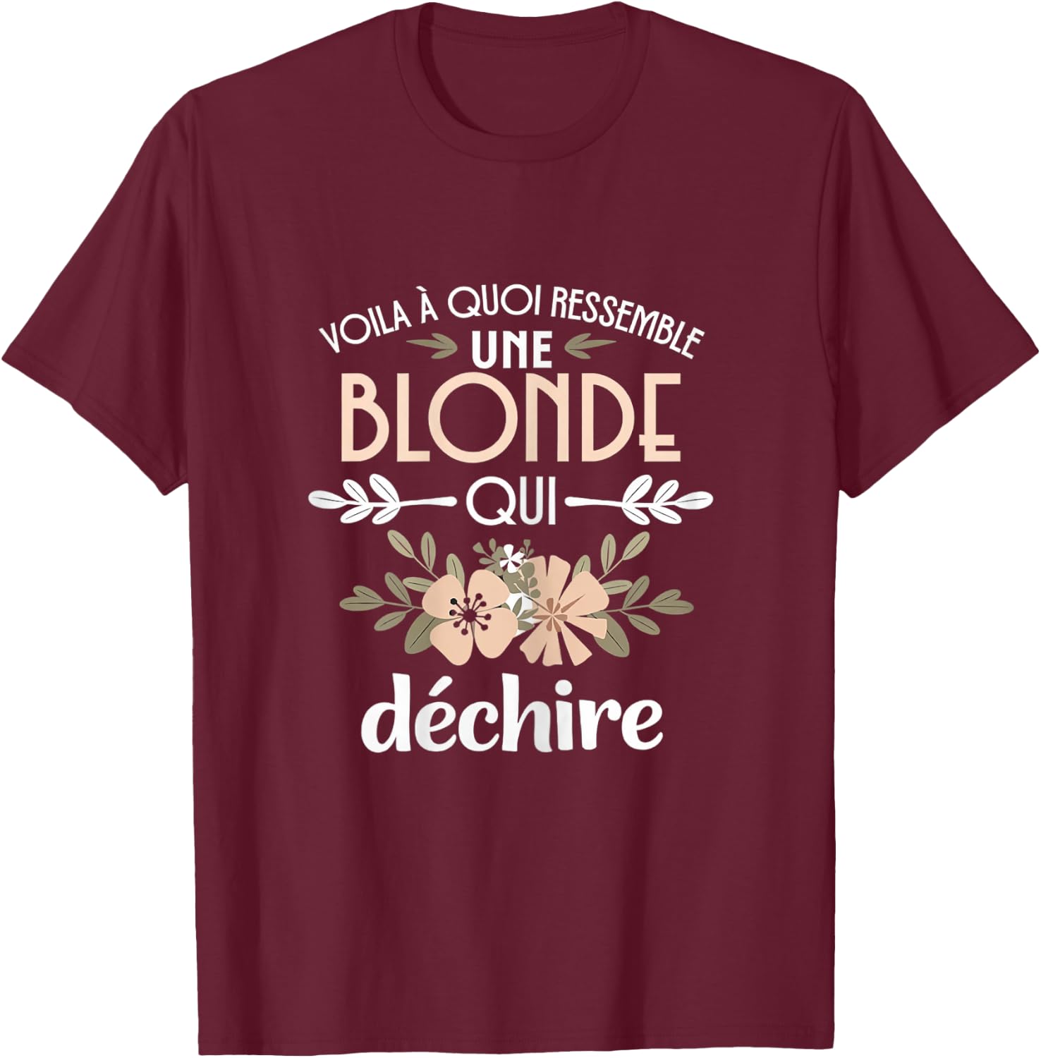 Blonde Ripping Humor Gift Woman Blondasse T-Shirt - T-Shirt | Maroon