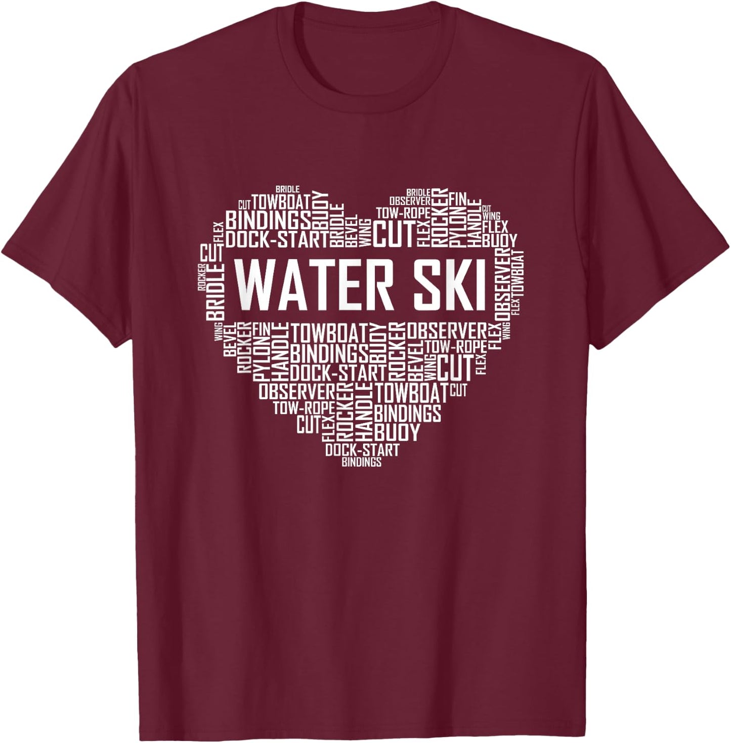 Water Ski Heart Lover Gift Waterski Love Gifts Skiing T-Shirt - T-Shirt | Maroon