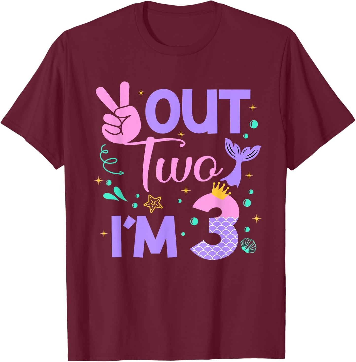 Peace Out Two I'm 3 Mermaid 3rd Happy Birthday Girl T-Shirt - T-Shirt | Maroon