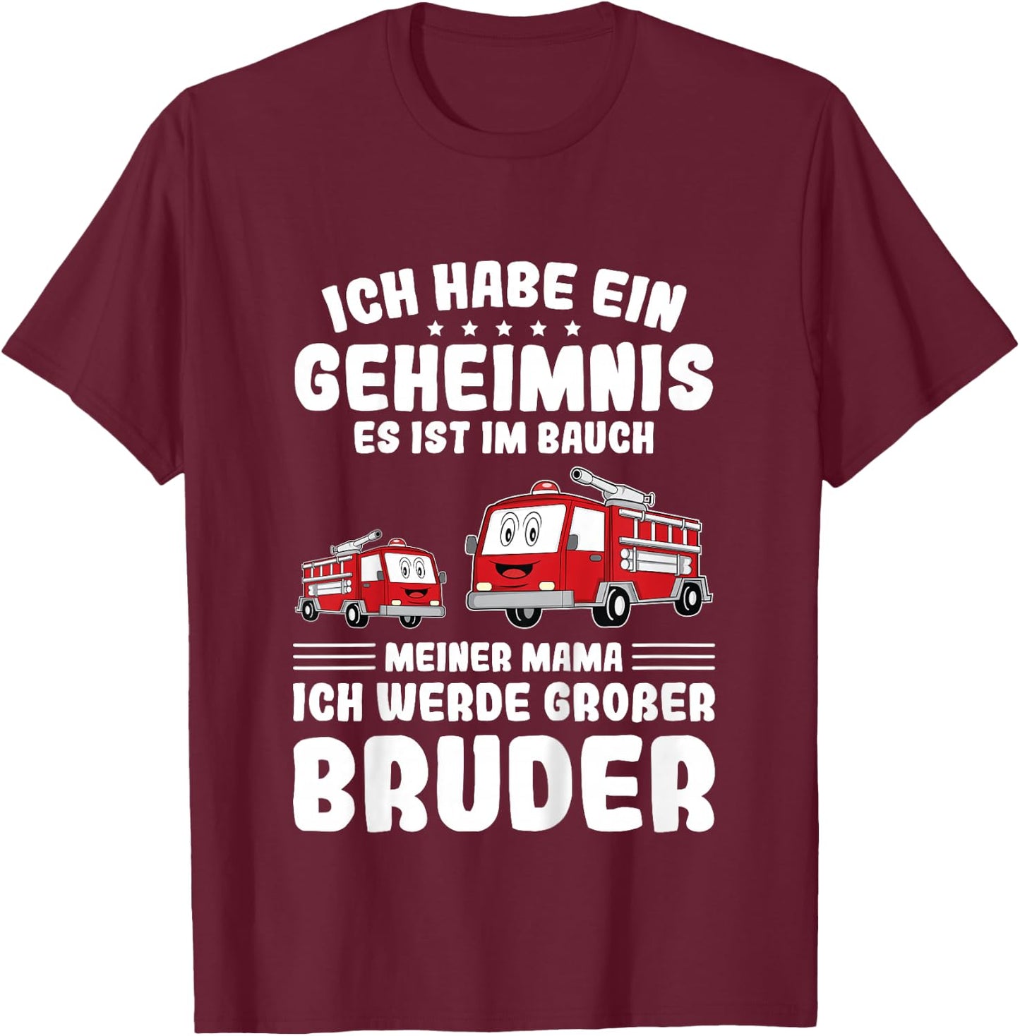 Lustiges Feuerwehrauto Ich Werde Großer Bruder T-Shirt - T-Shirt | Maroon