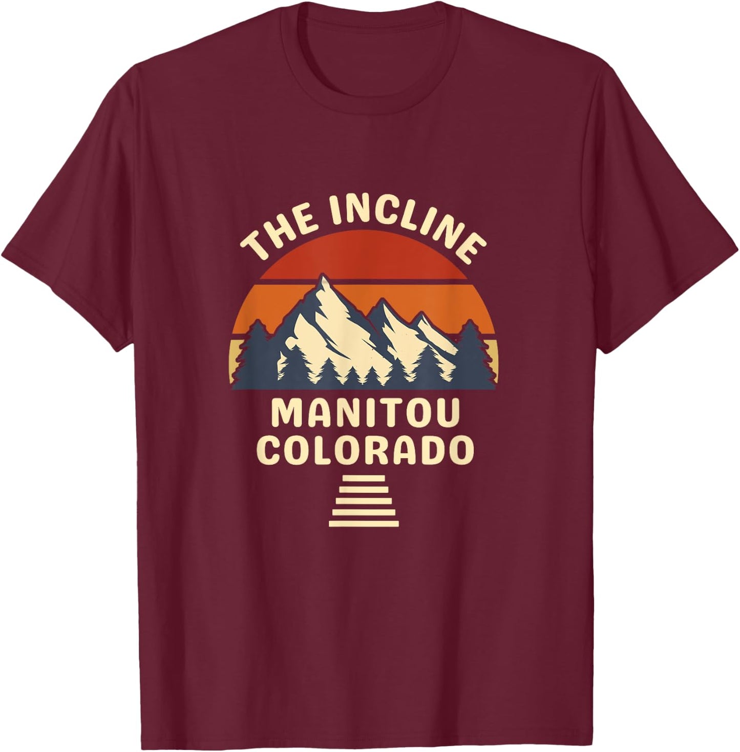Manitou Colorado The Incline Hike Retro Sunset Mountains T-Shirt - T-Shirt | Maroon