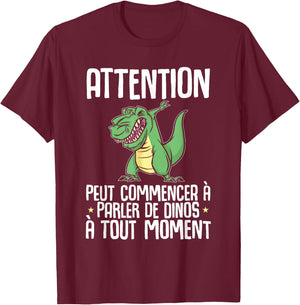 Dinosaur Attention Can Start Talking About Dinos T-Rex , Black, S T-Shirt - T-Shirt | Maroon