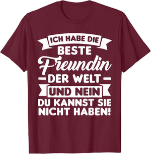 with German Text "Ich habe die beste Freundin der Welt", black T-Shirt - T-Shirt | Maroon