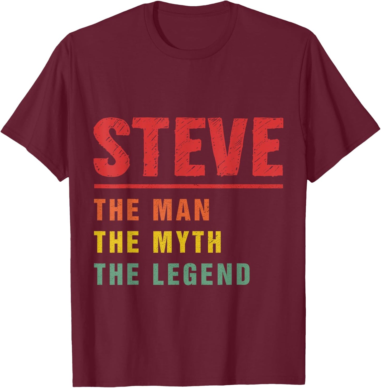 STEVE Gifts Name Personalized Birthday Presents Funny STEVE T-Shirt - T-Shirt | Maroon