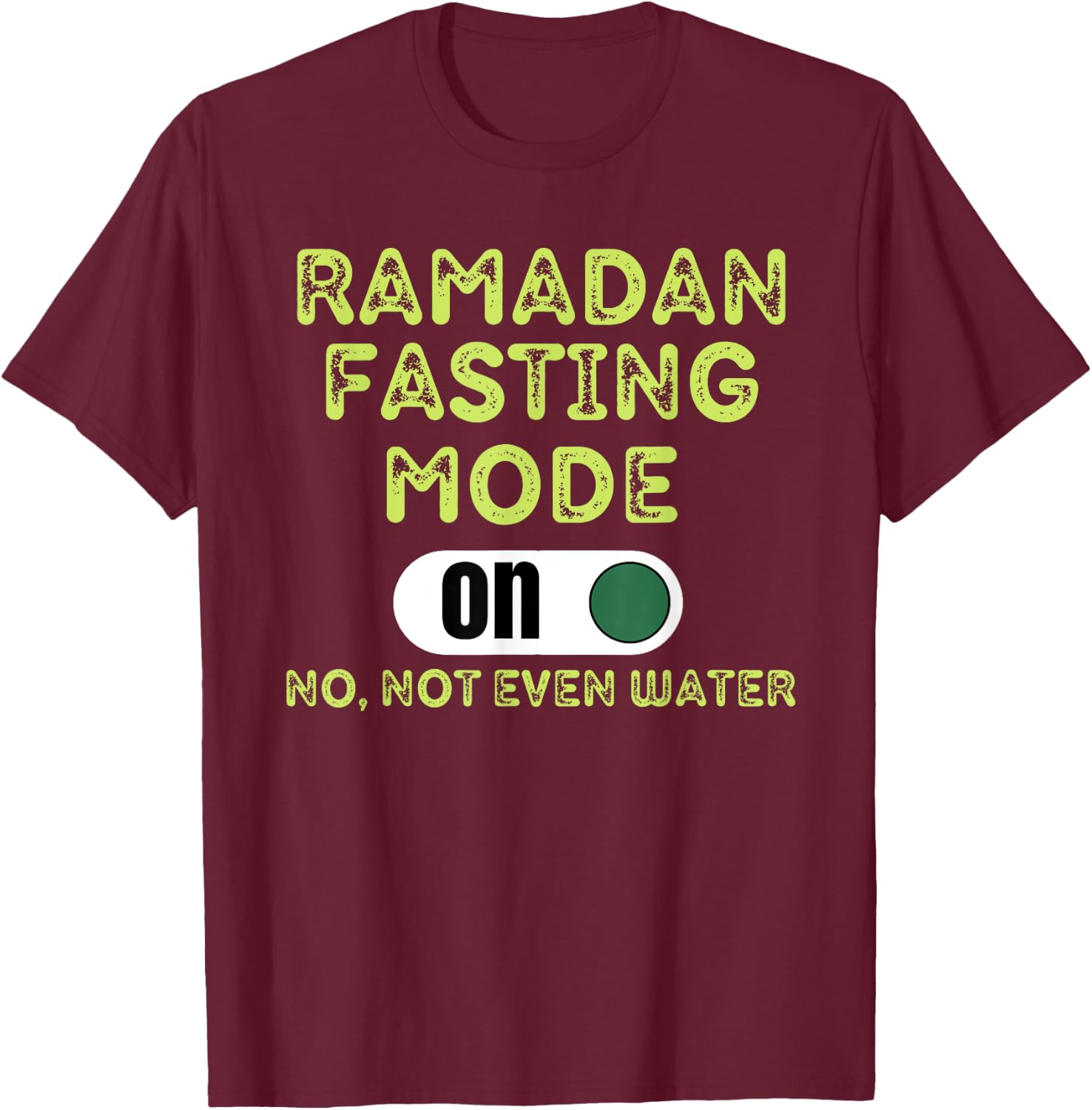 Fasting Mode On Holy Ramadan 2022 for Muslim Family T-Shirt - T-Shirt | Maroon