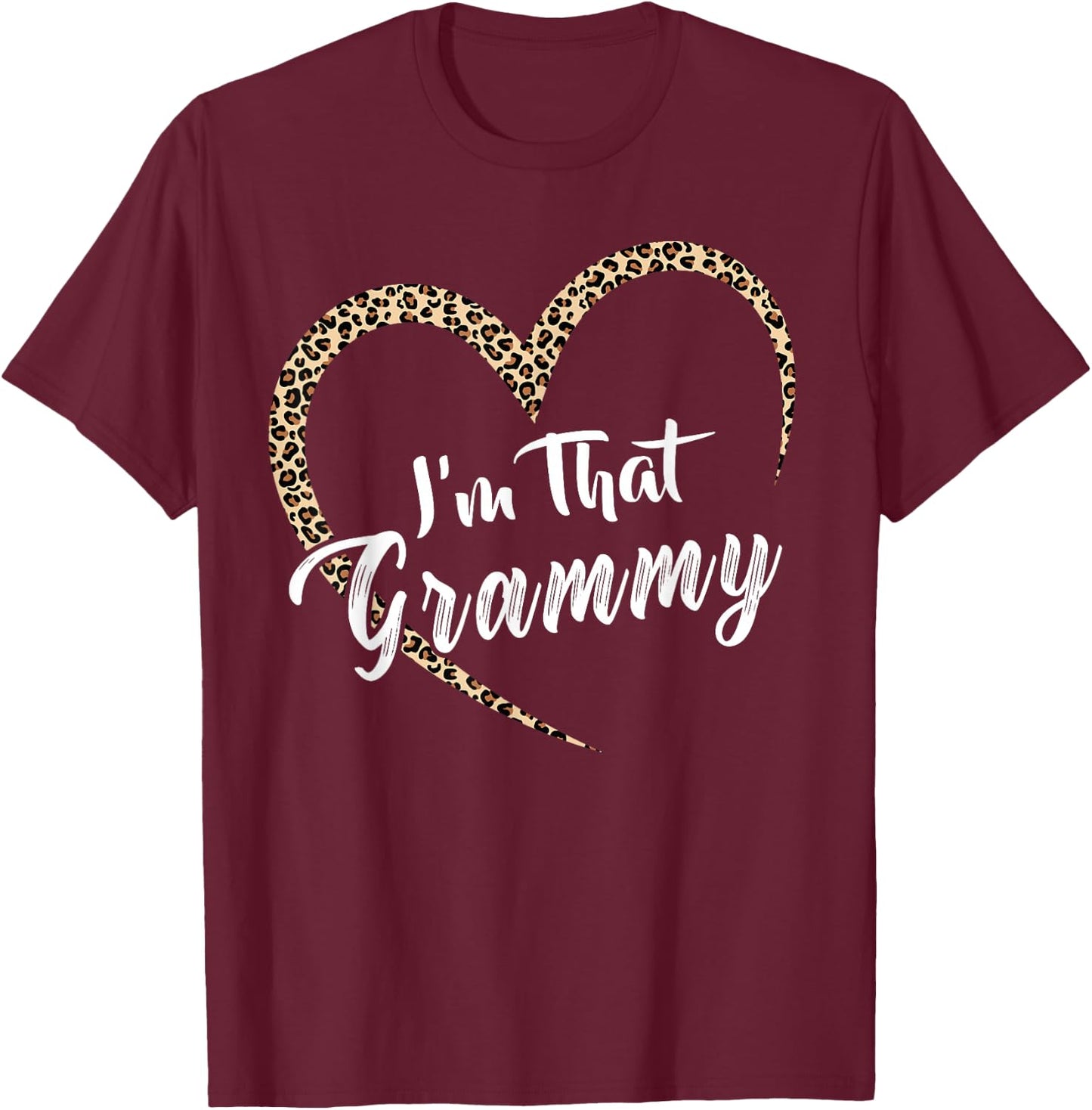 Grandma I'm That Grammy Grandma T-Shirt - T-Shirt | Maroon