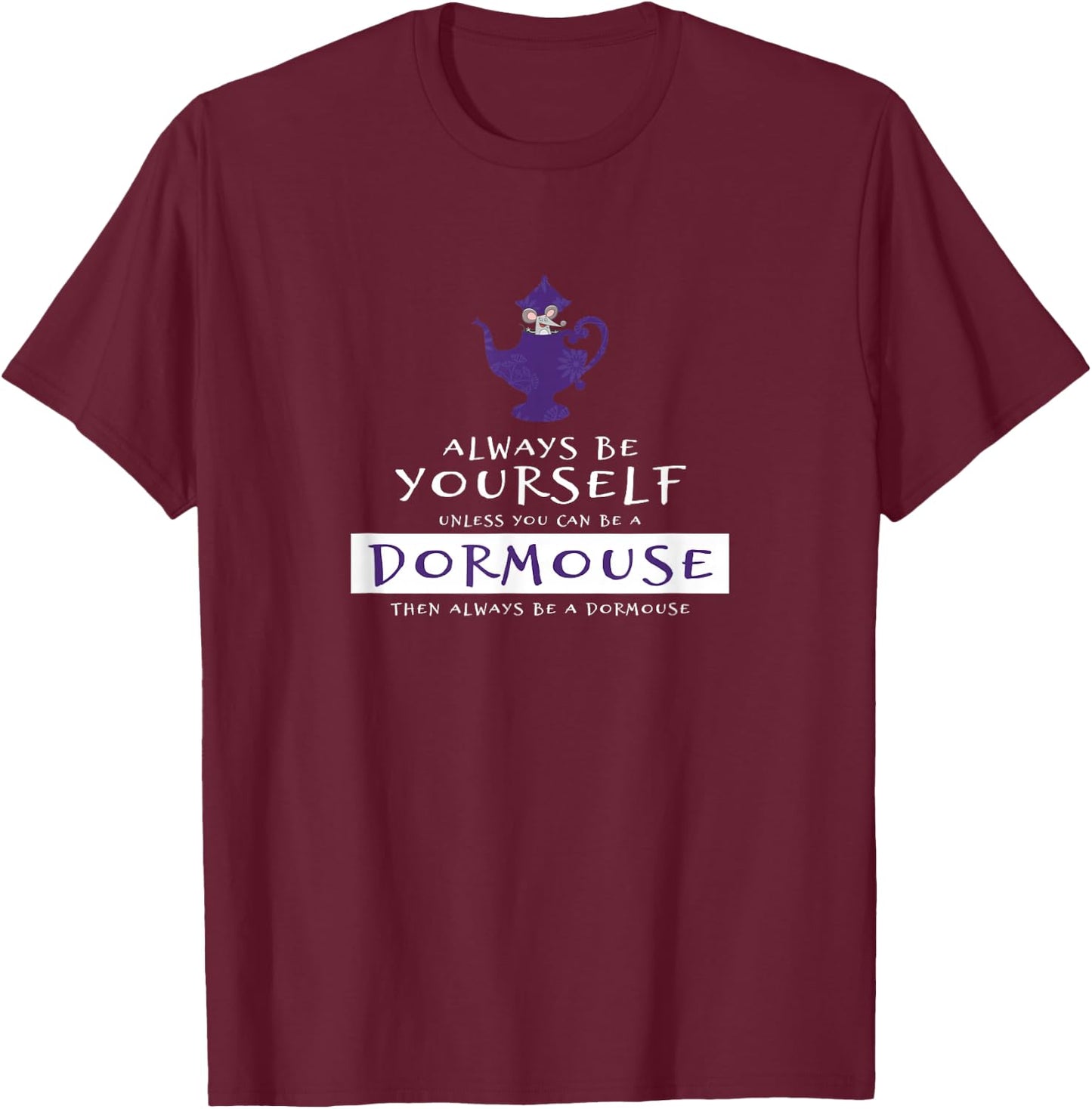 Crazy Fun Designs - Alice Always Be A Dormouse -Kids Black Small T-Shirt - T-Shirt | Maroon