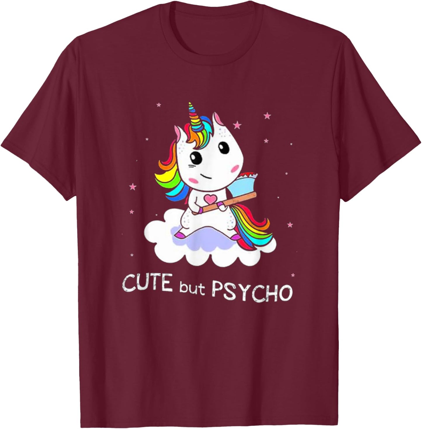 Cute But Psycho Graphic Novelty Rainbow Unicorn Humour T-Shirt - T-Shirt | Maroon