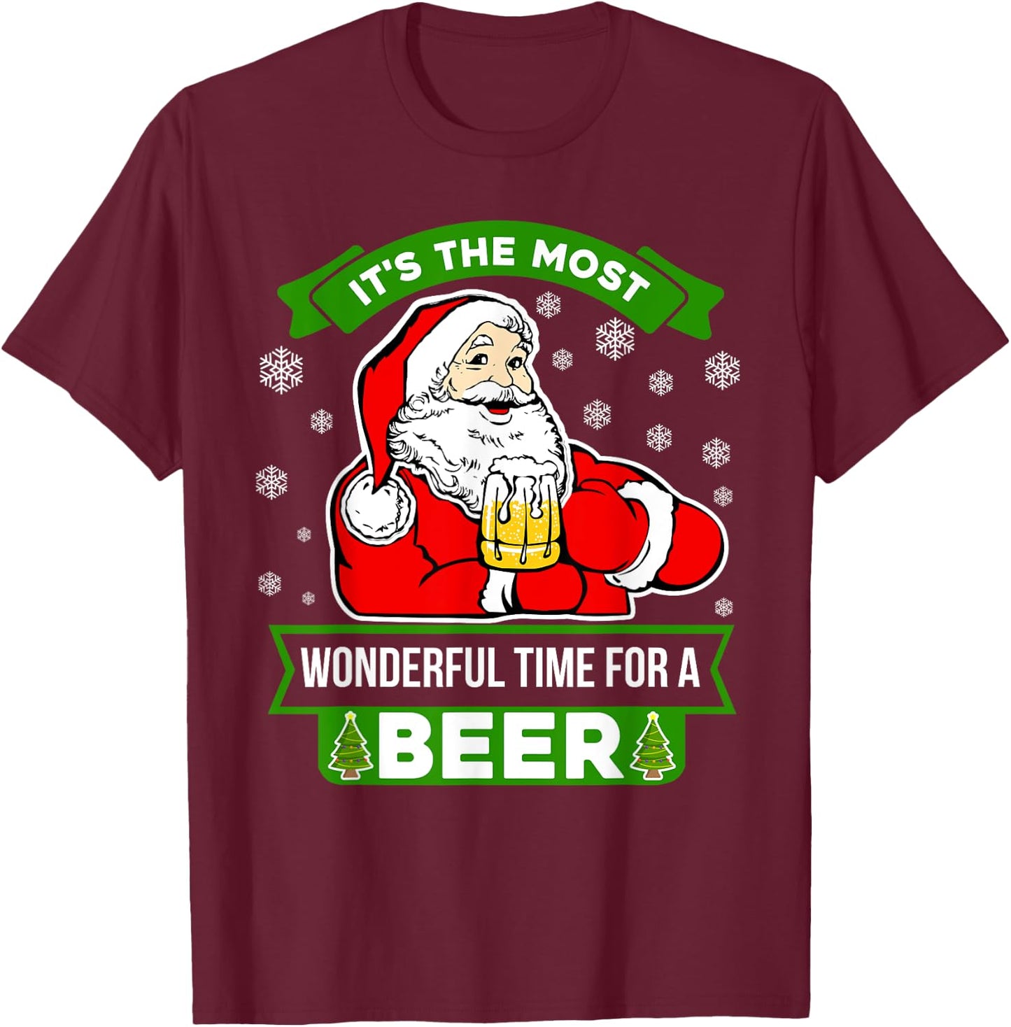 It's The Most Wonderful Time For A Beer SANTA Christmas T-Shirt - T-Shirt | Maroon