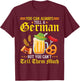 You Can Always Tell A German But You Can't Tell Them Much T-Shirt - T-Shirt | Maroon