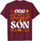 One Thankful Son Thanksgiving Family Autumn Fall Son T-Shirt - T-Shirt | Maroon