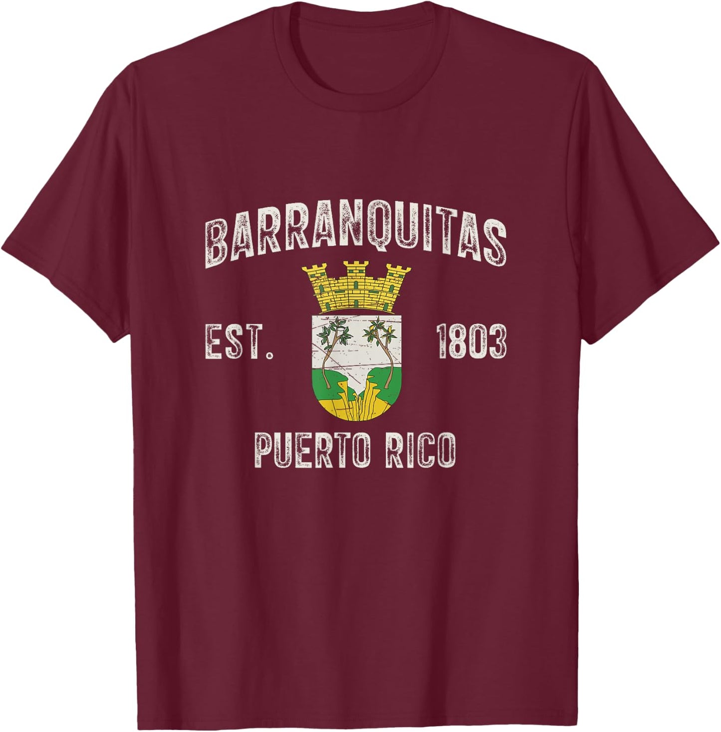 Barranquitas In Puerto Rico Est 1803, Barranquitas Armorial T-Shirt - T-Shirt | Maroon