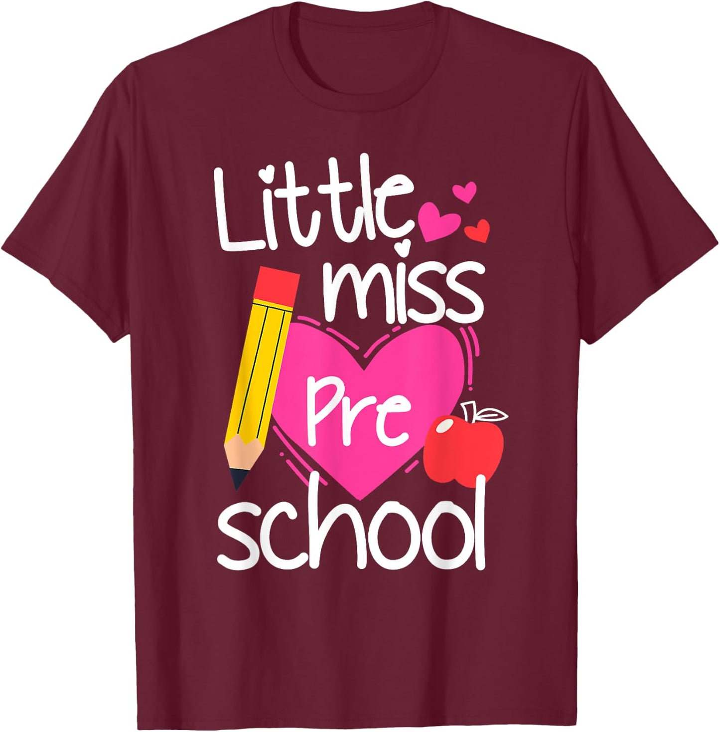 Little Miss Preschool First Day Of Hello Preschool Girls T-Shirt - T-Shirt | Maroon