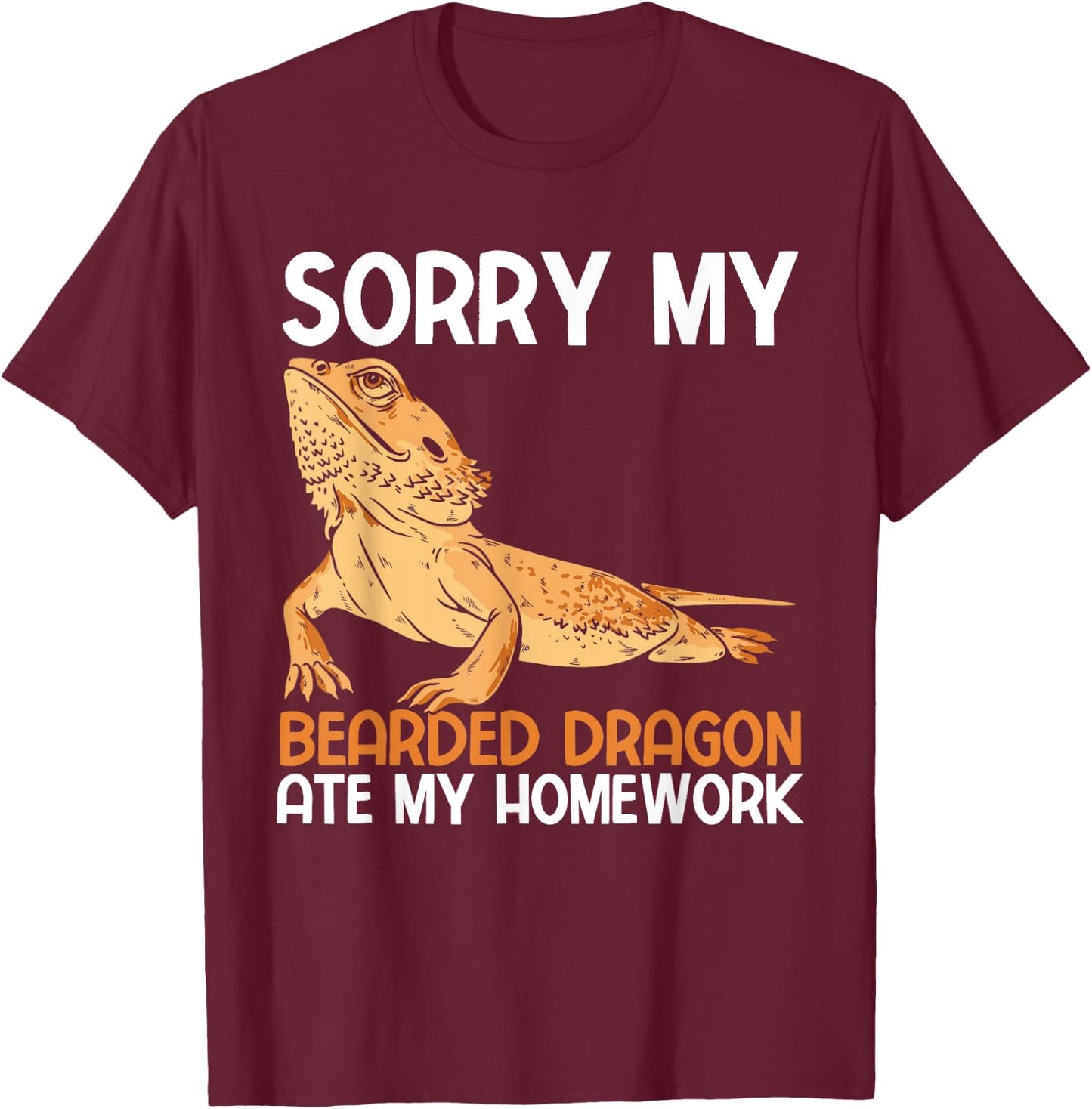 School Reptile Pogona My Bearded Dragon Ate My Homework T-Shirt - T-Shirt | Maroon