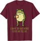 I Have to Say Weird Stuff Or I'll Die Funny Frog Meme Retro T-Shirt - T-Shirt | Maroon