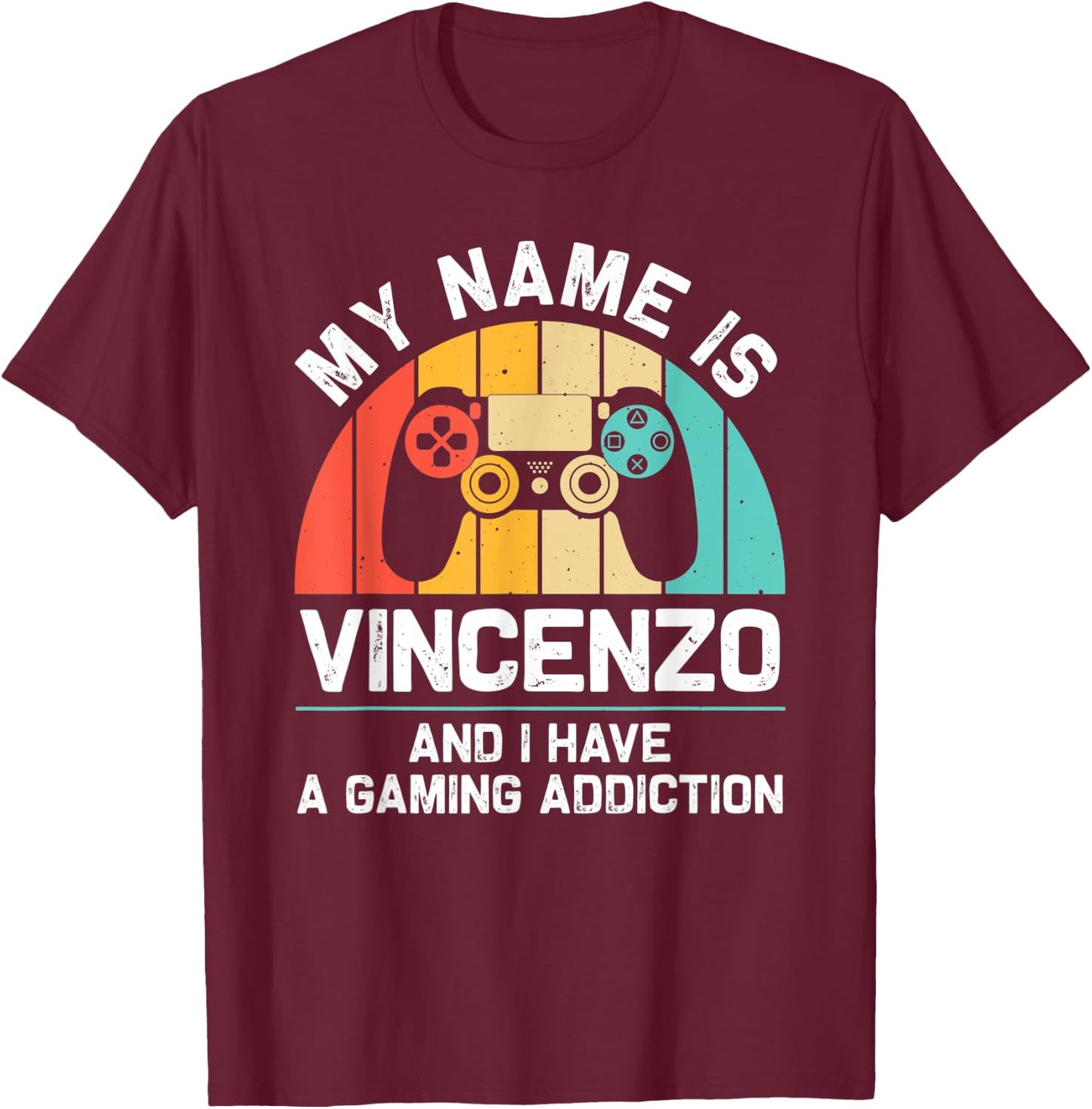 VINCENZO Gift Name Personalized Funny Gaming Geek Birthday T-Shirt - T-Shirt | Maroon
