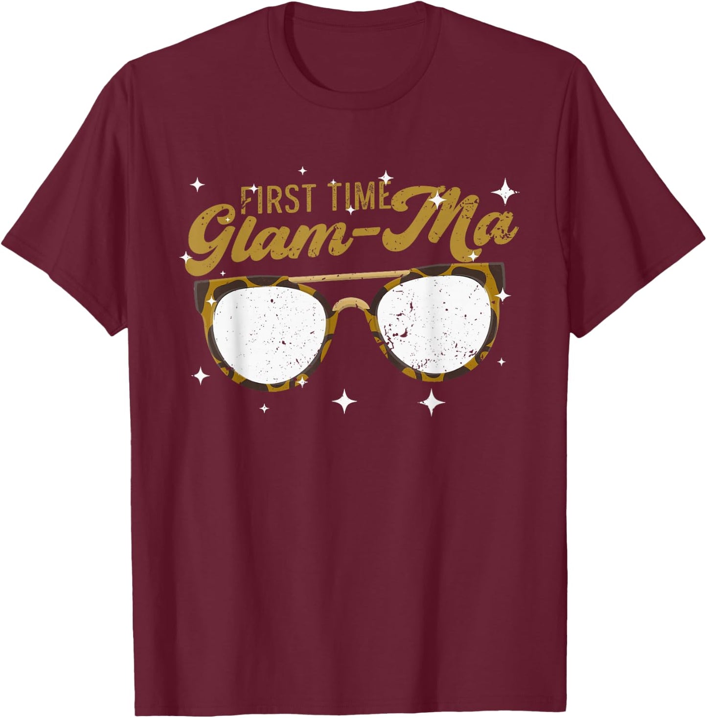 First Time Glamma - New Grandma Grandmother Glam Ma T-Shirt - T-Shirt | Maroon